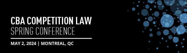 CBA Competition Law Spring Conference