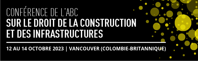 Conférence de l’ABC sur le droit de la construction et des infrastructures