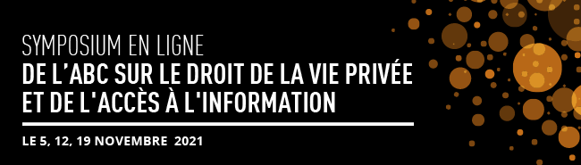 Symposium en ligne de l’ABC sur le droit de la vie privée et de l’accès à l’information