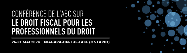 Conférence de l’ABC sur le droit fiscal pour les professionnels du droit