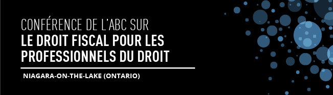 Conférence de l’ABC sur le droit fiscal pour les professionnels du droit